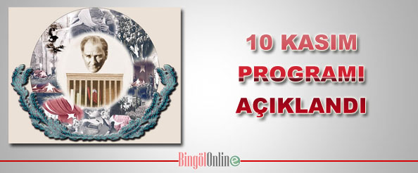 10 kasım programı açıklandı