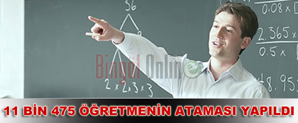 11 bin 475 öğretmenin ataması yapıldı