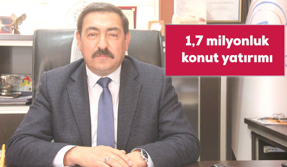 1,7 milyonluk konut yatırımı