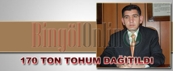 170 ton tohum dağıtıldı