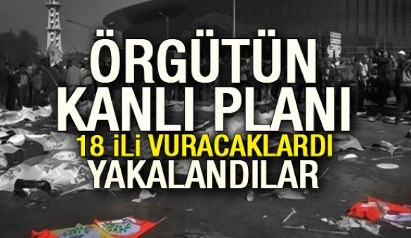 18 ili vuracaklardı!