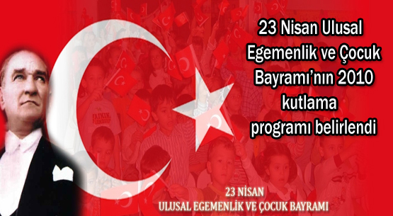 23 nisan programı belirlendi