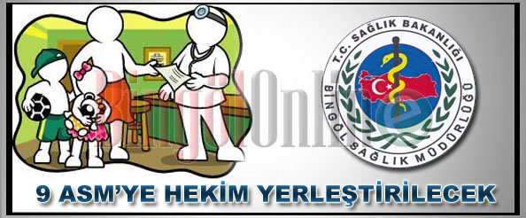 9 asm`ye hekim yerleştirilecek