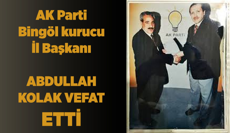 Abdullah Kolak vefat etti