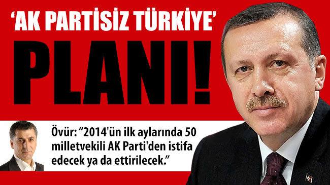 AK PARTİSİZ TÜRKİYE PLANI!