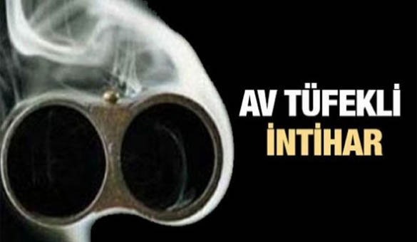 Av tüfeğiyle intihar etti