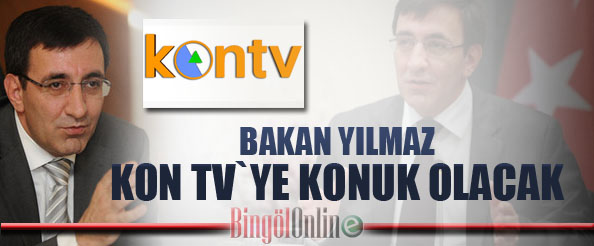 Bakan yılmaz kon tv`ye konuk olacak