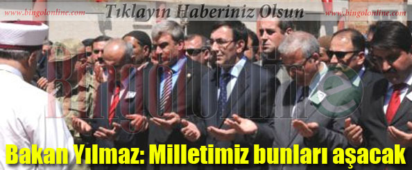 Bakan yılmaz: milletimiz bunları aşacak