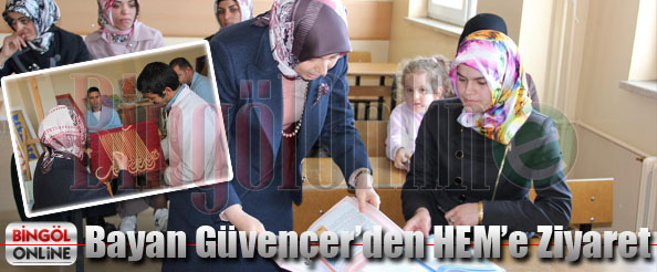 Bayan güvençer`den hem`e ziyaret