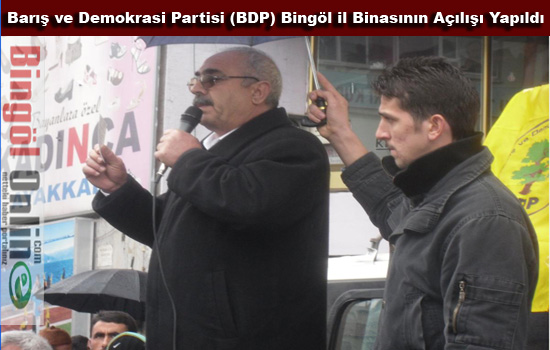 Bdp bingöl`de resmen açıldı