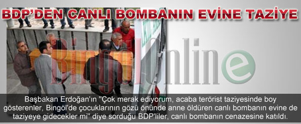 Bdp`den canlı bombanın evine taziye