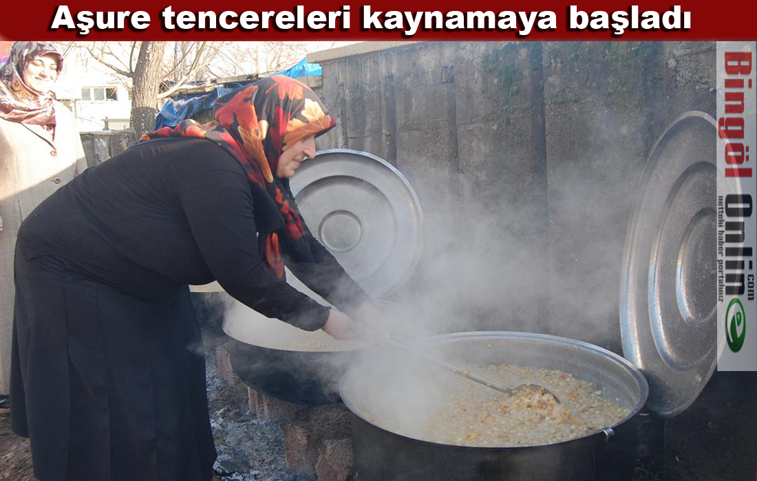 Bingöl`de aşureler kaynamaya başladı