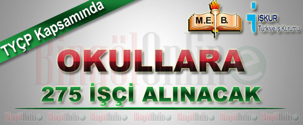 Bingöl`de okullara 275 işçi alınacak