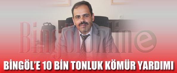 Bingöl`e 10 bin tonluk kömür yardımı