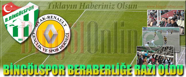 Bingölspor, beraberliğe razı oldu!