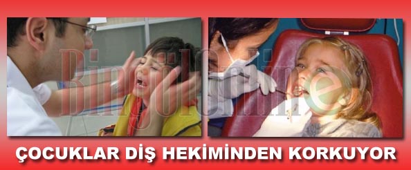 Çocuklar diş hekiminden korkuyor