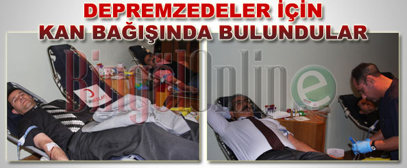 Depremzedeler için kan bağışında bulundular