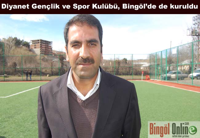 Diyanetspor bingöl`de de kuruldu