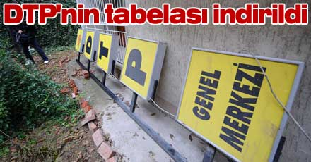 Dtp`nin tabelası indirildi