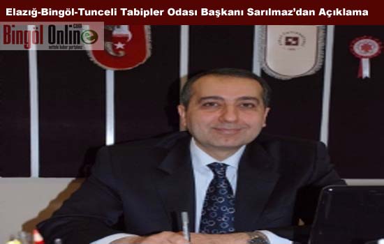 Elazığ-bingöl-tunceli tabipler odası başkanı sarılmaz: ttb`nin eylemleri ideoloj