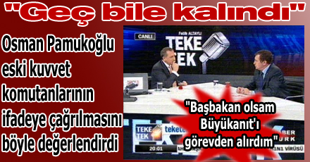 `Geç bile kalındı`