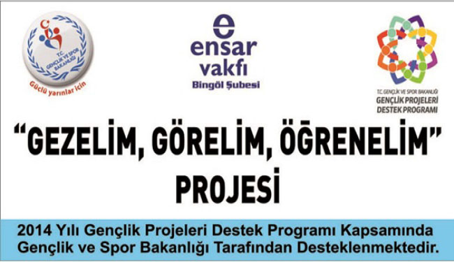 Gençlere yönelik gezelim görelim öğrenelim projesi