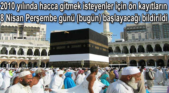 Hac kayıtları başladı