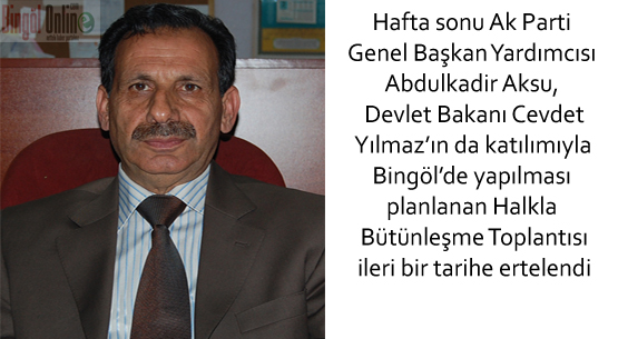 Halkla bütünleşme toplantısı ertelendi