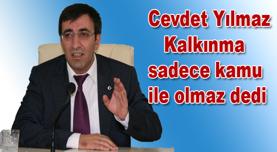 Kalkınma yerel dinamiklerle olur