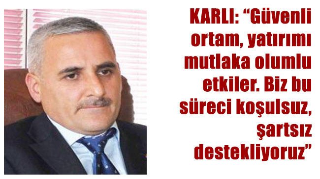 Karlı: süreci destekliyoruz