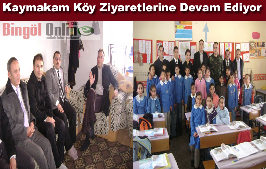 Kaymakam köy ziyaretlerine devam ediyor