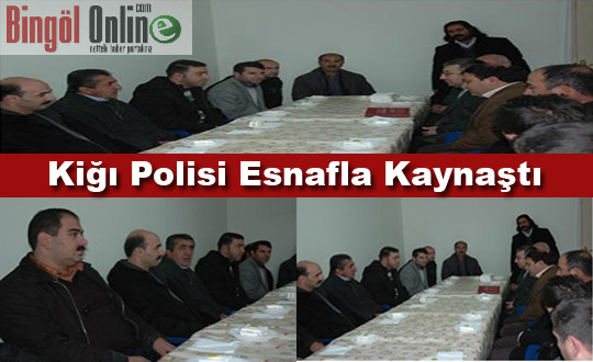 Kiğı polisi esnafla kaynaştı