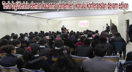 Öğrencilere yönelik `gençlik ve terörizm` konferansları devam ediyor