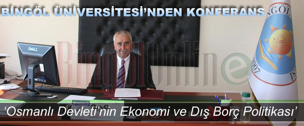 Osmanlı`da ekonomi ve dış borç konferansı