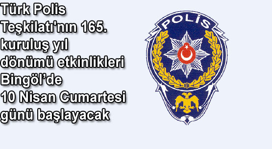 Polisler, 165. yılını kutlayacak