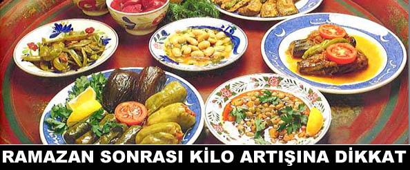 Ramazan sonrası kilo artışına dikkat