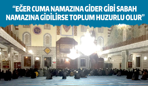 Sabah namazı buluşmalarına yoğun ilgi