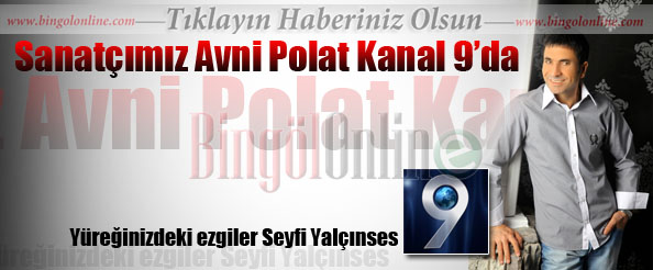 Sanatçımız avni polat kanal 9`da