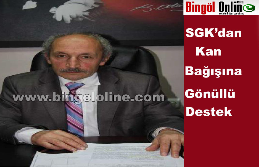 Sgk`dan kan bağışına gönüllü destek