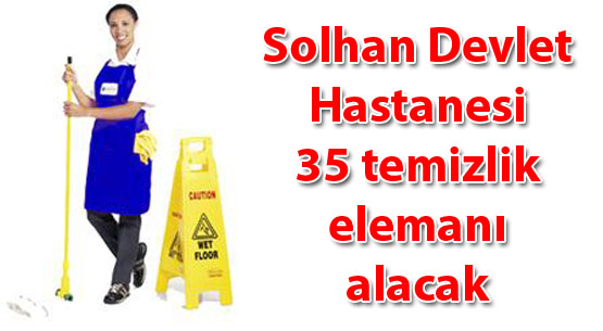 Solhan devlet hastanesi 35 temizlik elemanı alacak