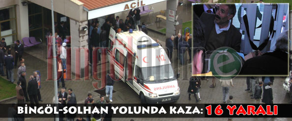 Solhan yolunda trafik kazası: 16 yaralı