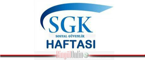 Sosyal güvenlik haftası kutlanacak