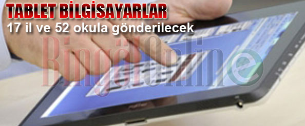 Tablet`ler pazartesi günü okullara gönderilecek