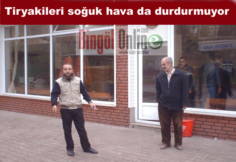 Tiryakileri soğuk hava da durdurmuyor