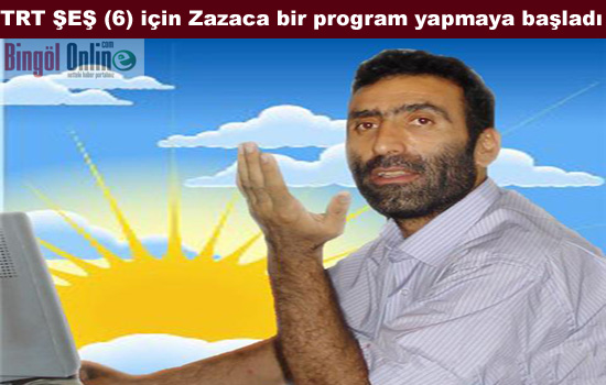 Trt şeş için zazaca program hazırlanacak