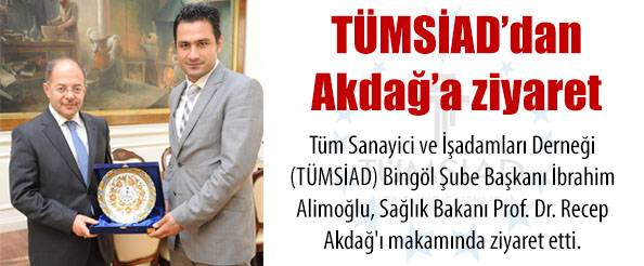 Tümsiad`dan sağlık bakanı akdağ`a ziyaret