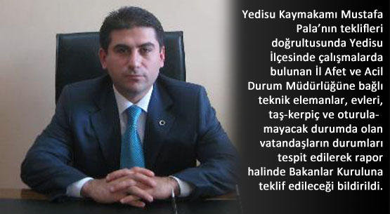 Yedisu`da kerpiç ve oturulamayacak evler tespit ediliyor